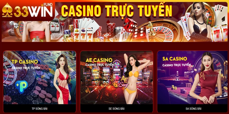 Sơ lược về sảnh Live Casino tại 33win