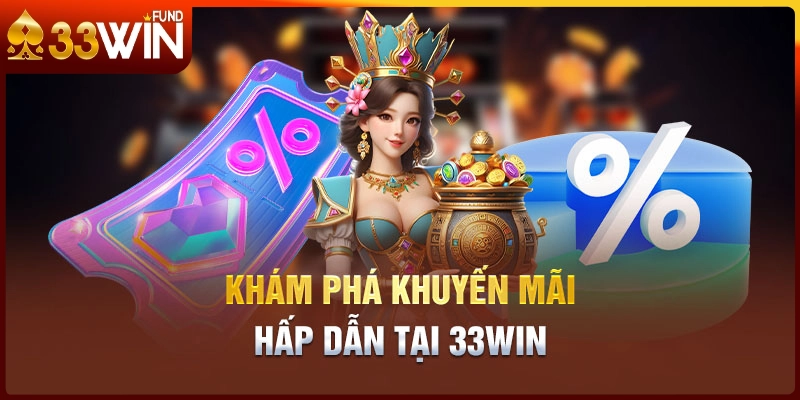 Tuân thủ các nguyên tắc khi nhận khuyến mãi ại 33win